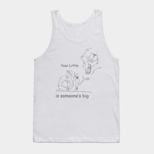 Your Little is someone's big Tank Top